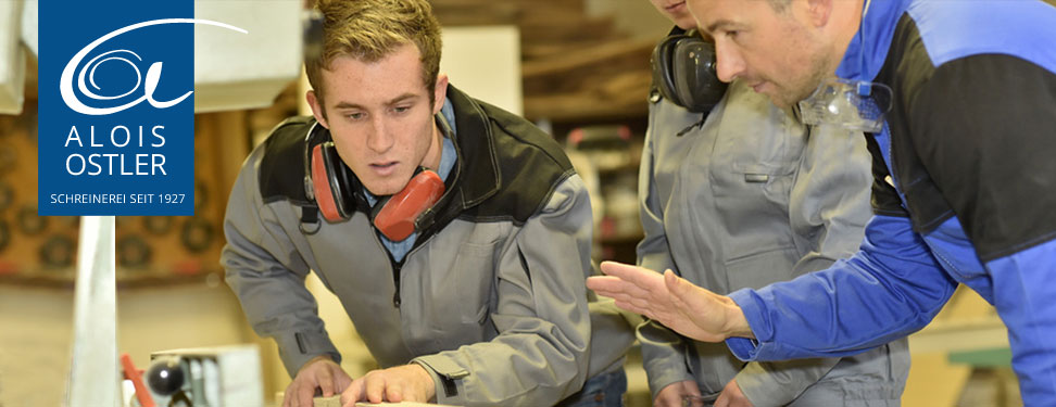 Ausbildung Schreinerei Ostler